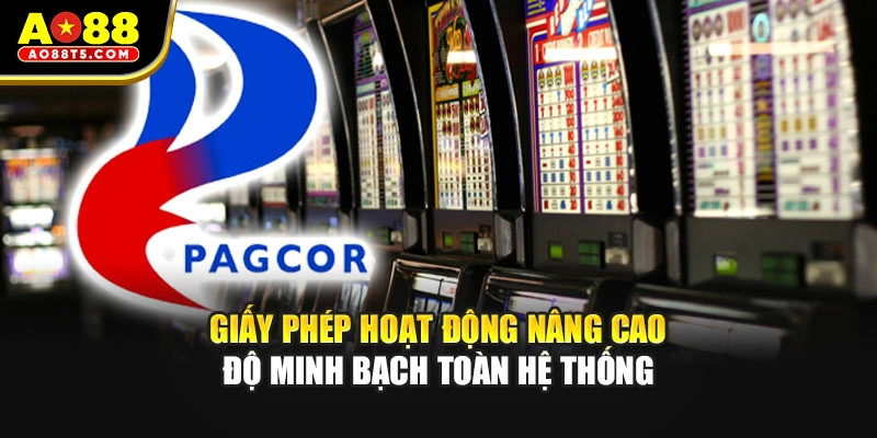 Giấy phép hoạt động nâng cao độ minh bạch toàn hệ thống